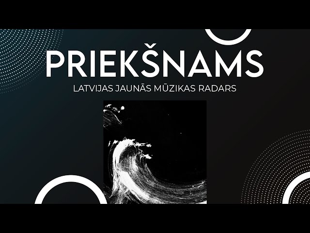 SXIMA - Eleventh Sun // PRIEKŠNAMS - Latvijas jaunās mūzikas radars