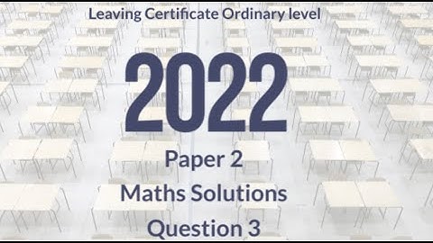 LEAVING CERTIFICATE ORDINARY LEVEL MATHEMATICS 2022 PAPER 2 QUESTION 3 ( 1st STATISTICS)