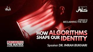 HOW ALGORITHMS SHAPE OUR IDENTITY | LECTURE 02 | BREAKING THE MATRIX (M1)
