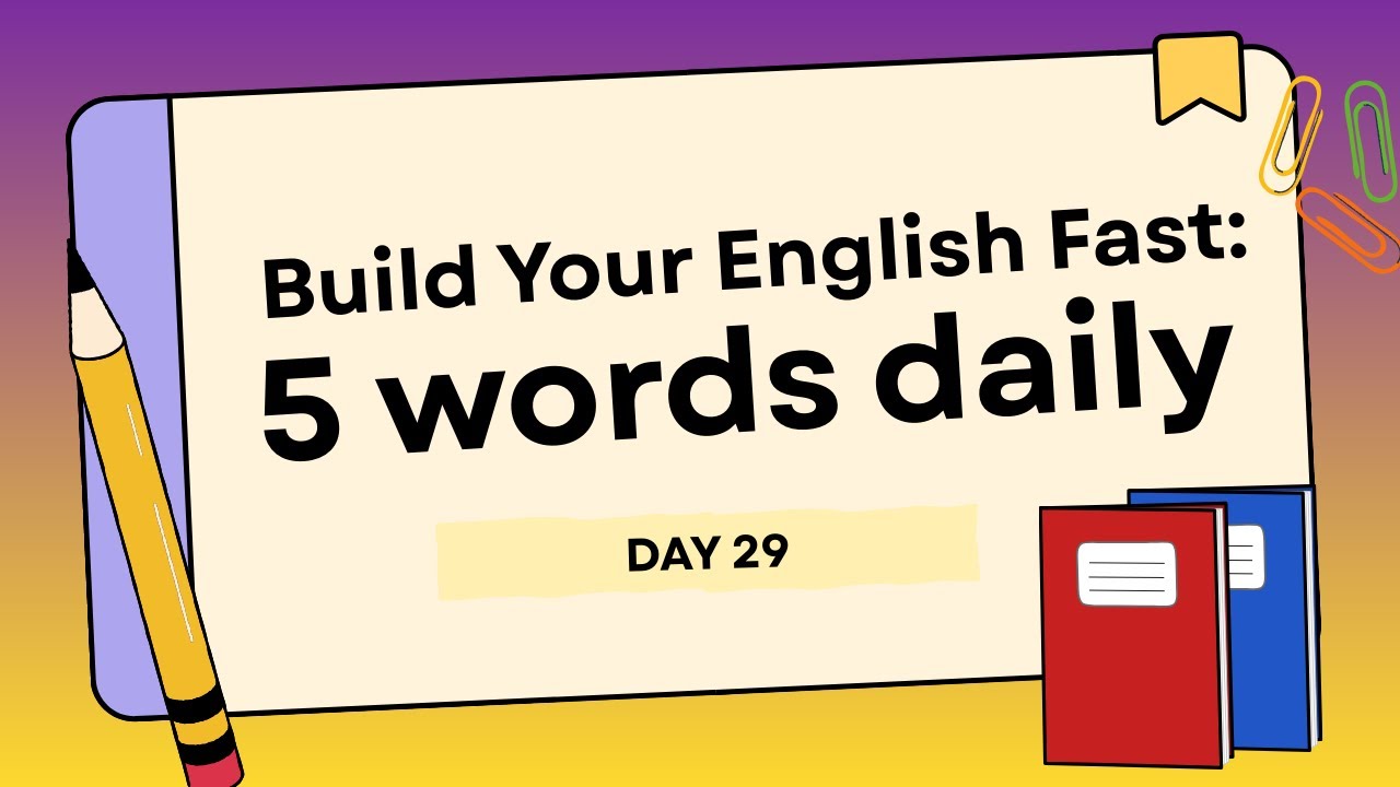 day 29 | english vocab | daily using vocabulary | only 5 words everyday