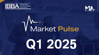 The IBBA® Releases the Market Pulse Q1 2025 Survey Results