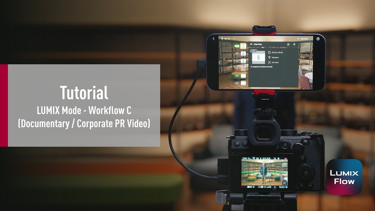 LUMIX Flow Tutorial | LUMIX Mode - Workflow C (Documentary / Corporate PR Video)