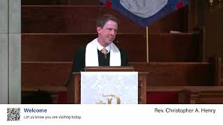 Welcome - Rev. Christopher A. Henry