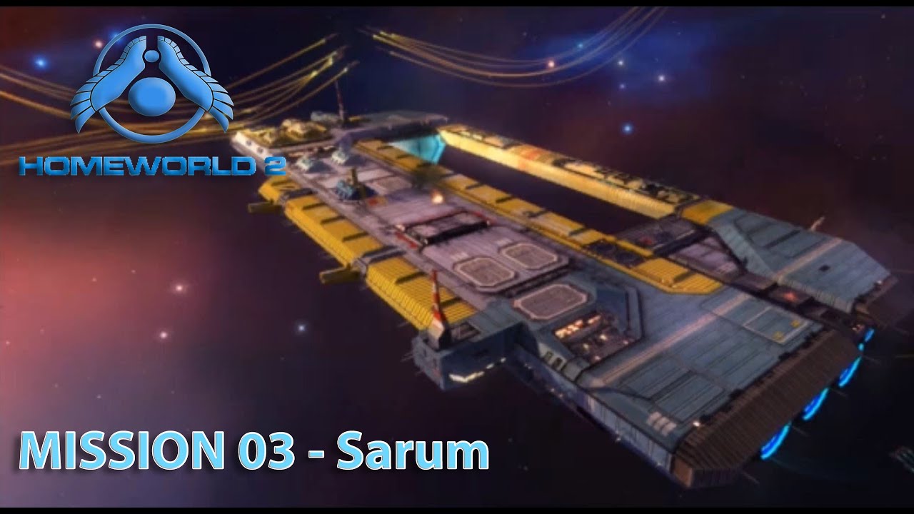 Homeworld 2 Remastered Mission 03 Sarum YouTube homeworld-2-remastered-mission-03-sarum-youtube