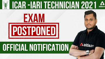 ICAR Technician Exam Postponed | ICAR Technician Exam Postponed 2022 | Official Notification