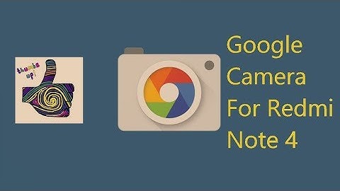 Google Camera in Redmi Note 4 | How to Install,step-by-step Guide