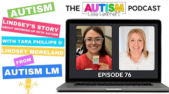 Growing Up Autistic - Lindsey Moreland's Story