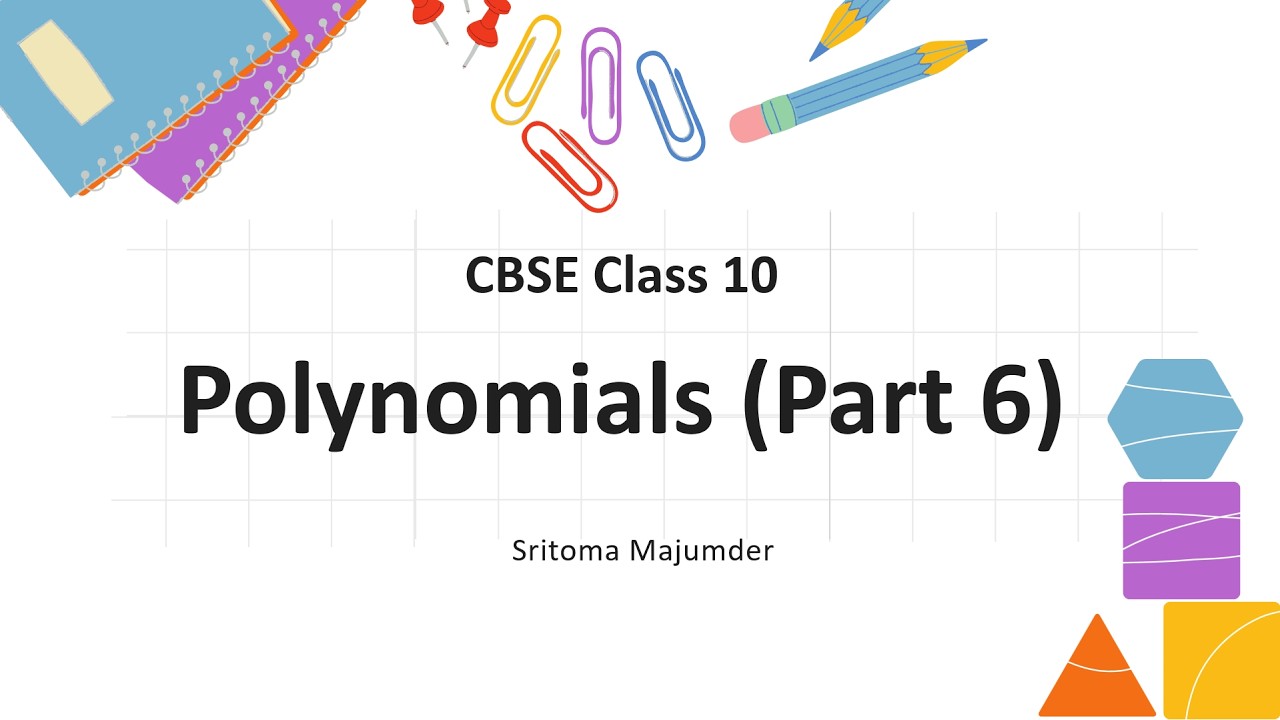CBSE Class 10 Mathematics Polynomials Explanation with Solved Problems ...