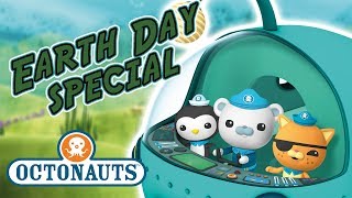 Octonauts  Earth Day Special | Cartoons for Kids | Underwater Sea Education