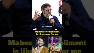 Mahesh Babu's words are Crores for Gunasekhar ❤️