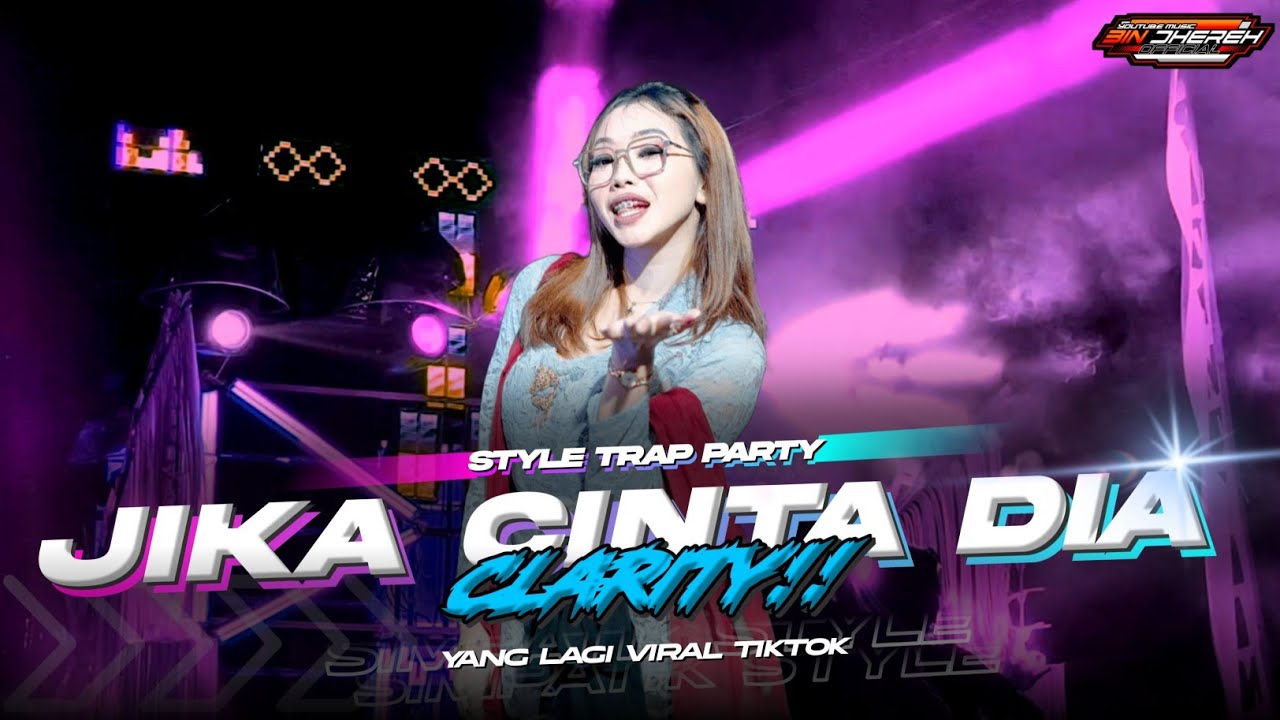DJ CLARITY‼️JIKA CINTA DIA STYLE TRAP PARTY BASS NGUKK FT OBAT NGAMUK MUSIK