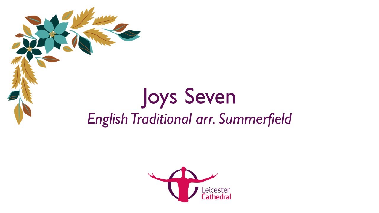 Day 14: Joys Seven, English traditional arr. Summerfield (Pupils of Avalon Summerfield)