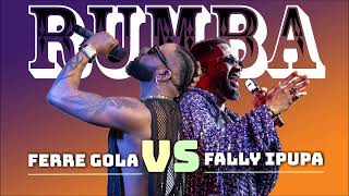 Congo | Rumba | #9 | ft Fally ipupa vs Ferre gola | Who&#39;s the best?