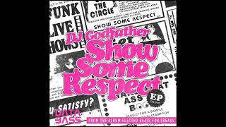 DJ Godfather - Sunday Morning Spliff - Show Some Respect EP - [DB095] - 2021