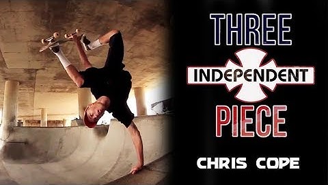 Chris Cope: 3-Piece | Independent Trucks