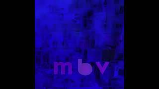 my bloody valentine - mbv