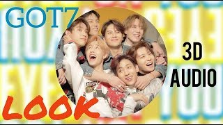 GOT7 - Look 3D Audio [Use Headphones]