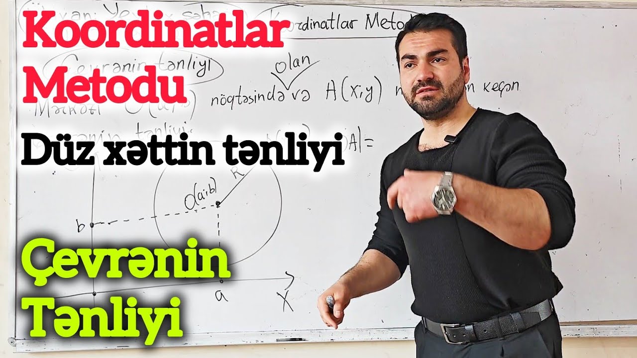 👉 Koordinatlar metodu . Düz xəttin tənliyi , çevrənin tənliyi . Çox asan dərs izahı,bax öyrən