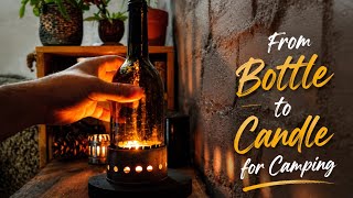 Cut the Bottle Glas to make a Candle and cup for Camping Bushcraft DIY Full Process