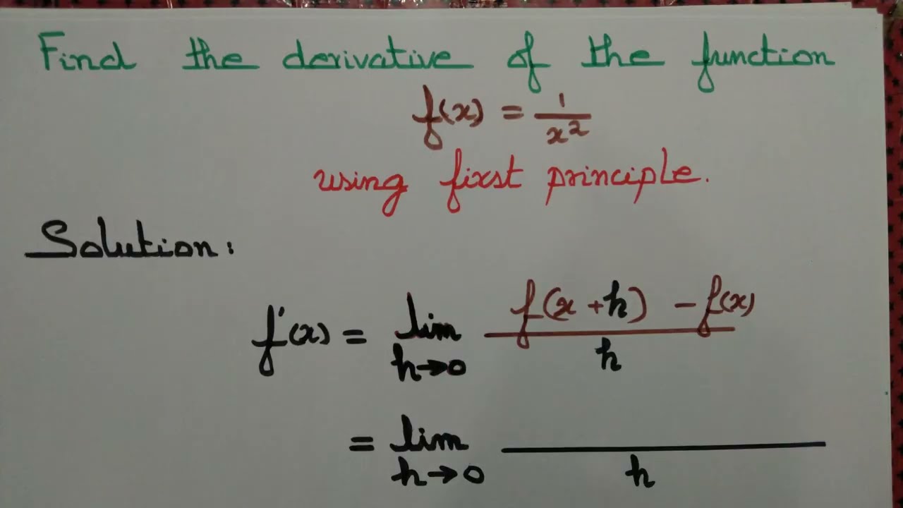 Find the derivative of 1/x^2 using first principle of derivative