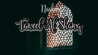 Taweel Al Shawq || Nasheed