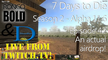 7 Days to Die | Coop with Dianddra | Season 2 - Episode 42 | An actual airdrop