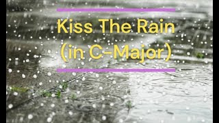 Kiss The Rain-- 雨天魚鵝集錦 (in C-Major)