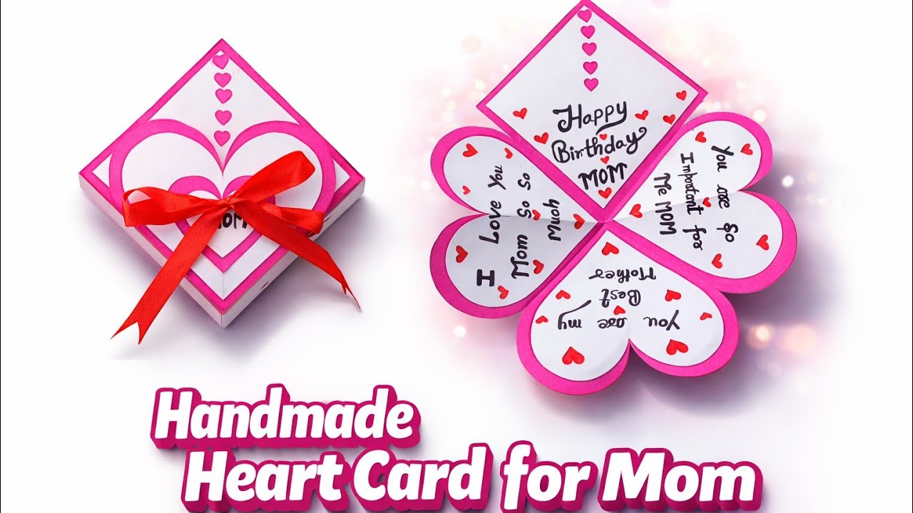 Handmade Heart Card for Mom ️ Easy DIY Birthday Card for Mother ...