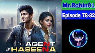 Ek Agent Ek Haseena Ep 78-82 | Pocket Fm Story | Mr.Robin01