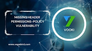 Detecting and Mitigating Missing Header: Permissions Policy Explained