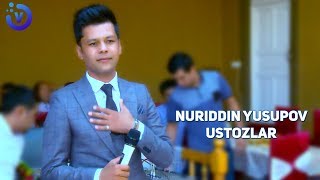 Nuriddin Yusupov - Ustozlar | Нуриддин Юсупов - Устозлар