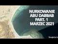 Abu Dabbab -  Nurkowanie - Part .1 - Marzec 2021