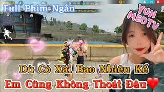 Full Phim Ngôn Tình FreeFire | “Dù Có Xài Bao Nhiêu Kế Em Cũng Không Thoát Đâu” | YunMeo TV