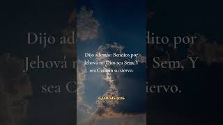 🙌 Génesis 9:26 Bendito sea Jehová Dios de Sem #palabradedios