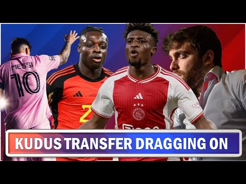 Muhammad Kudus Second Bid Rejected By Ajax | Jeremy Doku Medical On | Messi Hints On Retirement !!