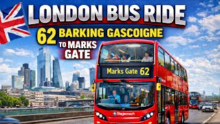 Route 62 London Bus Ride | Barking Gascoigne to Marks Gate (4K)