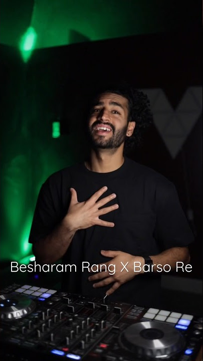 Besharam Rang X Barso Re