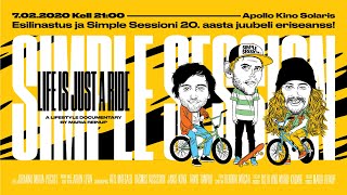 'LIFE IS JUST A RIDE™ TEASER TRAILER – SIMPLE SESSION 20 YEARS DOCUMENTARY
