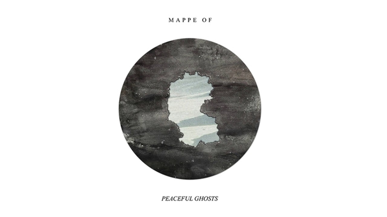 MAPPE OF 'Peaceful Ghosts' [Official Audio]