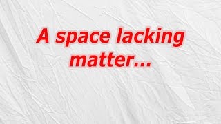 A space lacking matter CodyCross