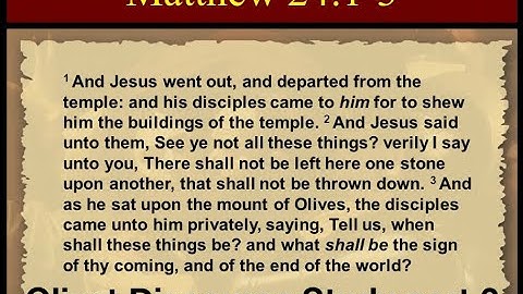Olivet Discourse: comparative study of Mat. 24, Mark 13 & Luke 21 / part 3