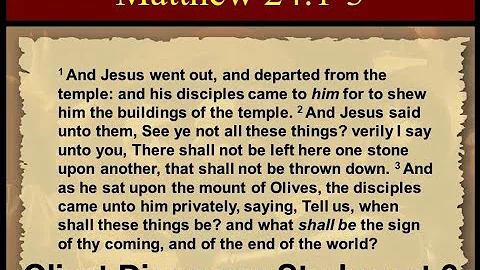 Olivet Discourse: comparative study of Mat. 24, Mark 13 & Luke 21 / part 3