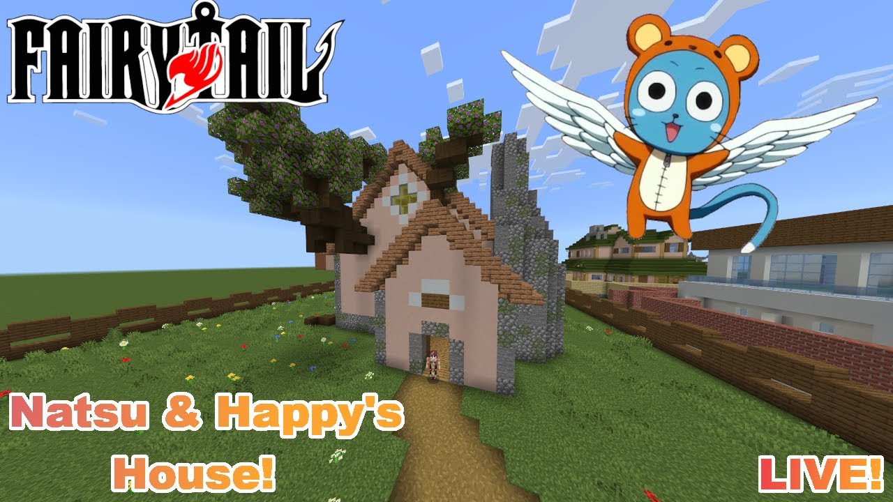 Minecraft LIVE Tutorial!: FairyTail: Natsu & Happy's House!