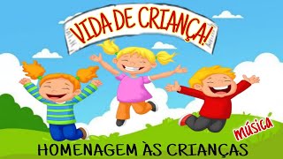 HOMENAGEM AO DIA DAS CRIANÇAS| MÚSICA.