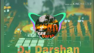 Dj Darshan New Mix Tum Jaise Chutiyo Ka Sahara Hai Dosto