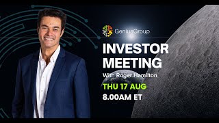 Genius Groups Investor Meeting - 17 August 2023, 8.00am ET