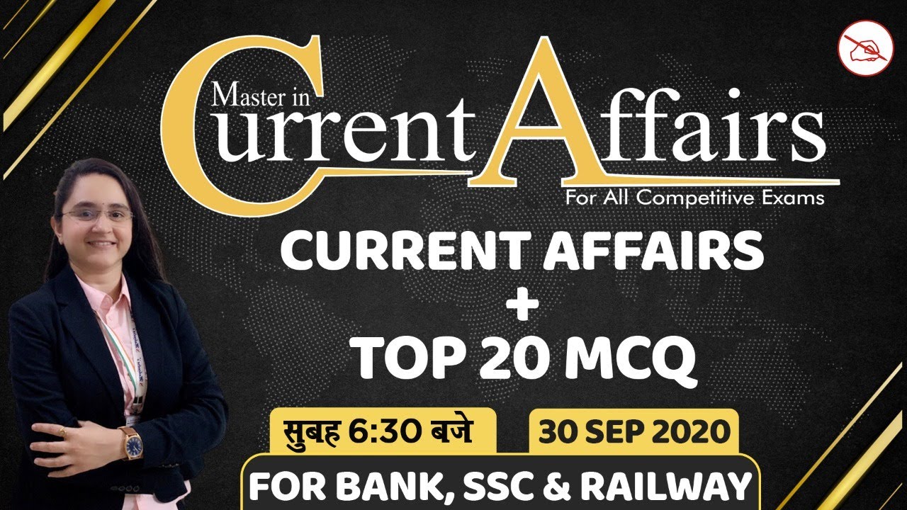 Master in Current Affairs  MCQ  By Chandni Mahendras  30 Sep 2020  IBPS RRB SBI SSC Railway