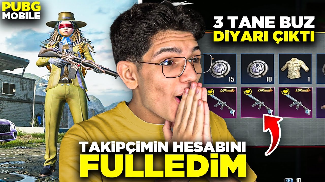 OHA! 3 TANE BUZ DİYARI ÇIKTI. TAKİPÇİMİN HESABINI FULLEDİM! - PUBG MOBİLE