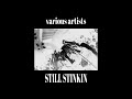 Still Stinkin (new grunge // alt punk mixtape)