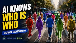 Instance Segmentation Explained | How AI Separates Every Object | Learning Spiral AI